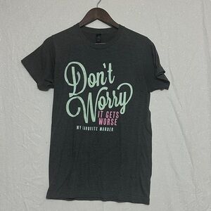 My Favorite Murder Dark Gray Graphic Tee. Unisex Size Small